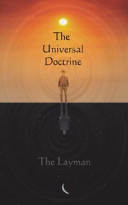 The Universal Doctrine, Layman The