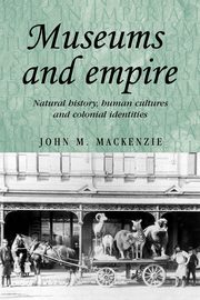 Museums and empire, MacKenzie John M.