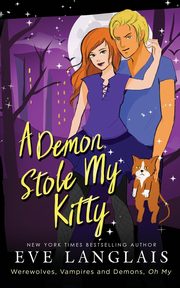 A Demon Stole My Kitty, Langlais Eve