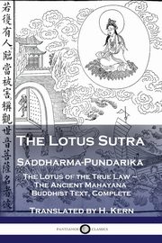 The Lotus Sutra - Saddharma-Pundarika, Kern H.