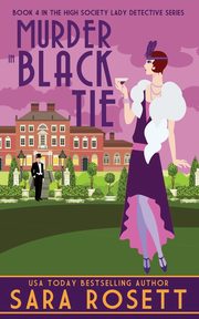 Murder in Black Tie, Rosett Sara