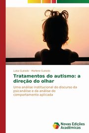 ksiazka tytu: Tratamentos do autismo autor: Guirado Luisa