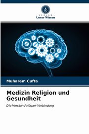 Medizin Religion und Gesundheit, ufta Muharem