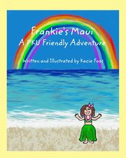 Frankie's Maui A PKU Friendly Adventure, Foos Kacie