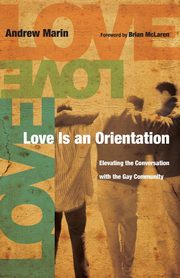 Love Is an Orientation, Marin Andrew