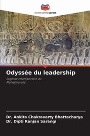 Odysse du leadership, Bhattacharya Dr. Ankita Chakravarty