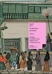Tradiciones peruanas, Palma Ricardo