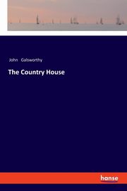 The Country House, Galsworthy John
