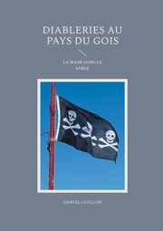 Diableries au pays du gois, Guillon Daniel