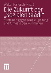 Die Zukunft der ?Sozialen Stadt