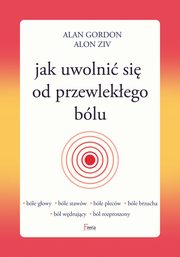 Jak uwolni si od przewlekego blu, Gordon Alan, Ziv Alon