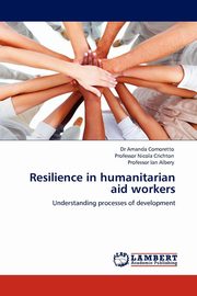 ksiazka tytu: Resilience in Humanitarian Aid Workers autor: Comoretto Amanda