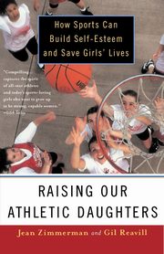 Raising Our Athletic Daughters, Zimmerman Jean