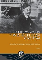 Life and Work of W. B. Nickerson (1865-1926), Dyck Ian