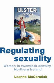 Regulating sexuality, McCormick Leanne