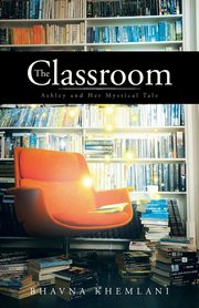 The Classroom, Khemlani Bhavna
