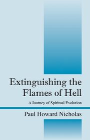 Extinguishing the Flames of Hell, Nicholas Paul Howard