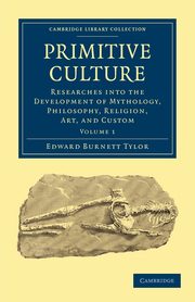Primitive Culture, Volume 1, Tylor Edward Burnett
