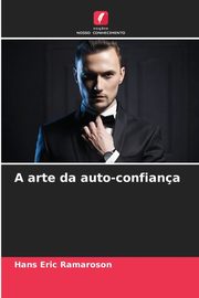 A arte da auto-confiana, Ramaroson Hans Eric