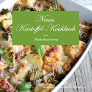 Neues Kartoffel-Kochbuch, Buchmeier Marie