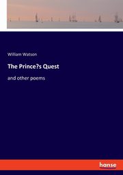 The Prince's Quest, Watson William