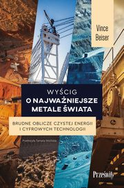 Wycig o najwaniejsze metale wiata, Beiser Vince