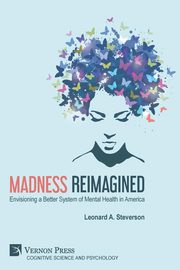 Madness Reimagined, Steverson Leonard A.