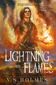 Lightning and Flames, Holmes V. S.