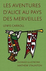 Les Aventures d'Alice au pays des merveilles, Carroll Lewis