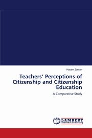 Teachers' Perceptions of Citizenship and Citizenship Education, Zaman Husam