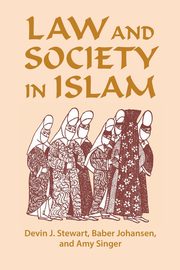 Law and Society in Islam, Stewart Devin J.