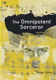 The Omnipotent Sorcerer, Aplon Roger