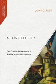 Apostolicity, Flett John G.