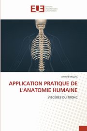 APPLICATION PRATIQUE DE L'ANATOMIE HUMAINE, MELLAL Ahmed