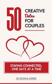 50 Creative Dates for Couples, Gober Razana