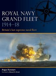 Royal Navy Grand Fleet 1914-18, Konstam Angus