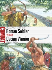 Roman Soldier vs Dacian Warrior, Dahm Murray