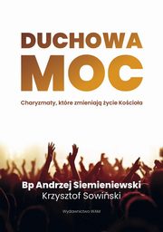 Duchowa moc, Siemieniewski Andrzej, Sowiski Krzysztof
