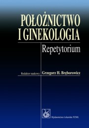 ksiazka tytu: Poonictwo i ginekologia autor: Brborowicz Grzegorz H.
