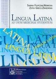 Lingua Latina ad usum medicinae studentium, Filipczak-Nowicka Sabina, Grech-mijewska Zofia