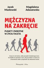 Mczyzna na zakrcie, Adaszewska Magdalena, Masowski Jacek