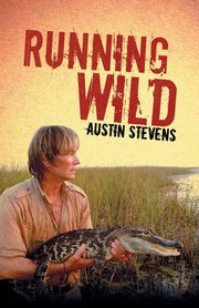 Running Wild, Stevens Austin