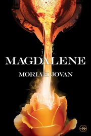 Magdalene, Jovan Moriah