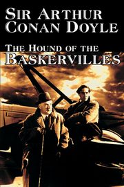 The Hound of the Baskervilles by Arthur Conan Doyle, Fiction, Classics, Mystery & Detective, Doyle Sir Arthur Conan