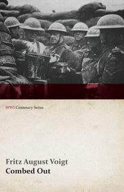Combed Out (WWI Centenary Series), Voigt Fritz August