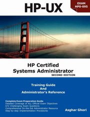 HP Certified Systems Administrator (2nd Edition), Ghori Asghar