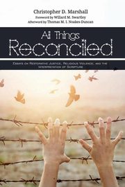 All Things Reconciled, Marshall Christopher D.