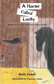 A Horse Called Lucky, Jones Neill