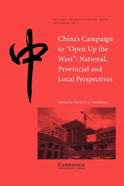 China's Campaign to 'Open Up the West', 