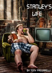 Stanley's Life, Passarelli Tony